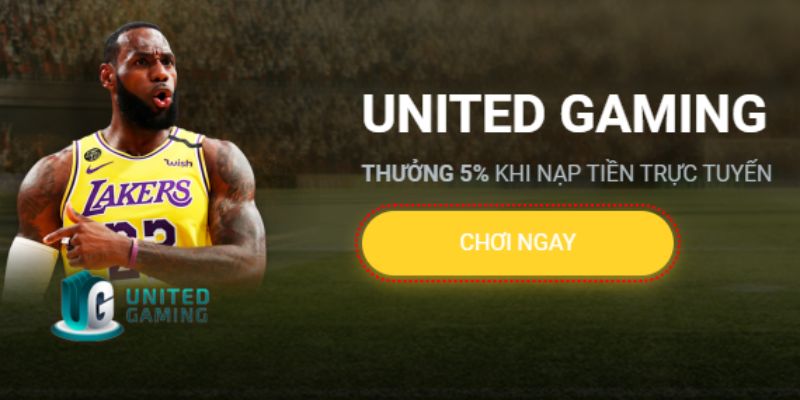 Ưu điểm của trò chơi United Gaming onbet